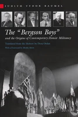 Die Bergson-Jungs und die Ursprünge der zeitgenössischen zionistischen Militanz - The Bergson Boys and the Origins of Contemporary Zionist Militancy