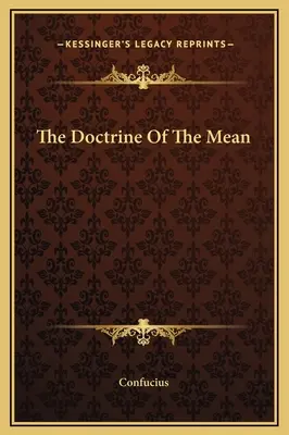 Die Lehre vom Mittelweg - The Doctrine Of The Mean