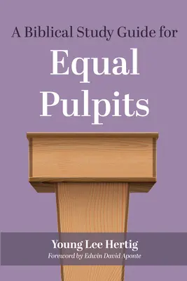 Ein biblischer Studienführer für gleichberechtigte Kanzeln - A Biblical Study Guide for Equal Pulpits