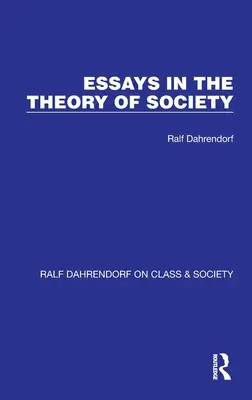 Aufsätze zur Theorie der Gesellschaft - Essays in the Theory of Society