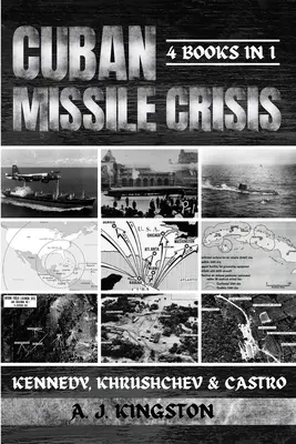 Kubanische Raketenkrise: Kennedy, Chruschtschow und Castro - Cuban Missile Crisis: Kennedy, Khrushchev & Castro