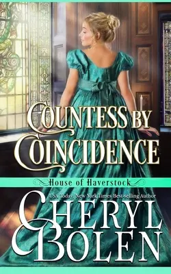 Gräfin durch Zufall (Haus Haverstock, Buch 3) - Countess By Coincidence (House of Haverstock, Book 3)