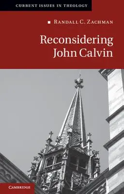 Johannes Calvin neu überdenken - Reconsidering John Calvin