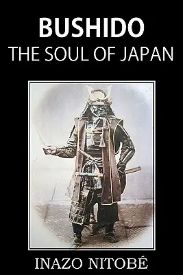 Bushido, die Seele Japans - Bushido, the Soul of Japan