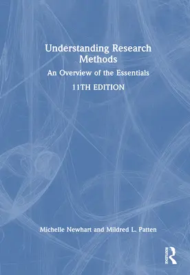 Verständnis von Forschungsmethoden: Ein Überblick über die Grundlagen - Understanding Research Methods: An Overview of the Essentials