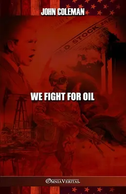 Wir kämpfen für Öl - We Fight For Oil