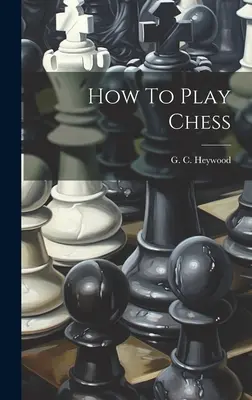 Wie man Schach spielt - How To Play Chess