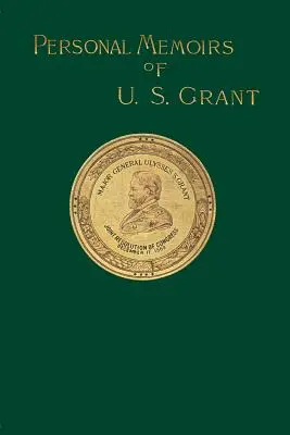 Persönliche Memoiren von U. S. Grant - Personal Memoirs of U. S. Grant