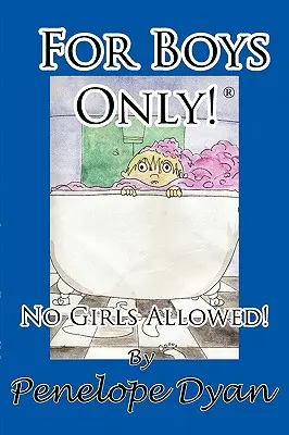 Nur für Jungs! Mädchen sind nicht erlaubt! - For Boys Only! No Girls Allowed!