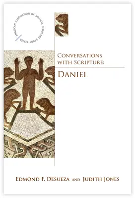 Gespräche mit der Heiligen Schrift: Daniel - Conversations with Scripture: Daniel