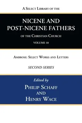 Ausgewählte Bibliothek der nizänischen und nachnizänischen Kirchenväter, Zweite Reihe, Band 10 - A Select Library of the Nicene and Post-Nicene Fathers of the Christian Church, Second Series, Volume 10