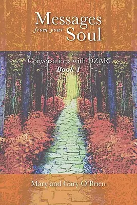 Botschaften von deiner Seele. Gespräche mit DZAR Buch 1 - Messages from your Soul. Conversations with DZAR Book 1