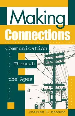 Zusammenhänge herstellen: Kommunikation im Wandel der Zeit - Making Connections: Communication through the Ages