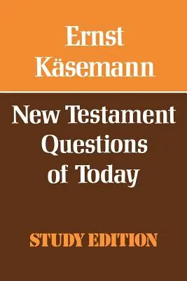 Fragen zum Neuen Testament für heute - New Testament Questions for Today