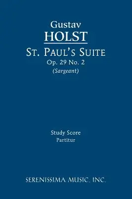St. Paul's Suite, Op.29 Nr.2: Studienpartitur - St. Paul's Suite, Op.29 No.2: Study score