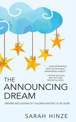Der ankündigende Traum: Träume und Visionen über Kinder, die auf ihre Geburt warten - The Announcing Dream: Dreams and Visions About Children Waiting to Be Born
