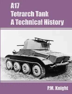A17 Tetrarch Tank Eine technische Geschichte - A17 Tetrarch Tank A Technical History