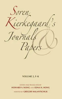Sren Kierkegaards Tagebücher und Aufzeichnungen, Band 2: F-K - Sren Kierkegaard's Journals and Papers, Volume 2: F-K