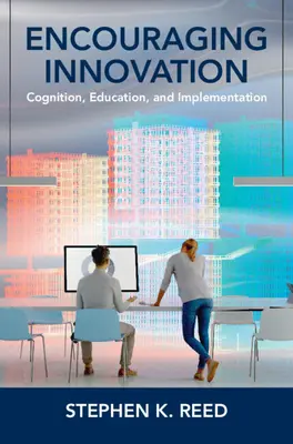 Ermutigung zur Innovation: Erkennung, Bildung und Umsetzung - Encouraging Innovation: Cognition, Education, and Implementation