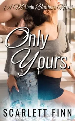 Only Yours: Vom Feind zum Liebhaber: Arrangierte Heirat mit der Mafia - Only Yours: Enemies to Lovers: Arranged Marriage to the Mob