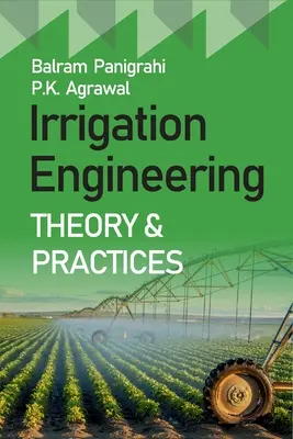 Theorie und Praxis der Bewässerungstechnik - Irrigation Engineering Theory And Practices