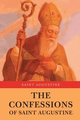 Die Bekenntnisse des Heiligen Augustinus - The Confessions of Saint Augustine