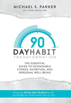 90-Tage-Umstellung von Gewohnheiten - 90-Day Habit Transformation