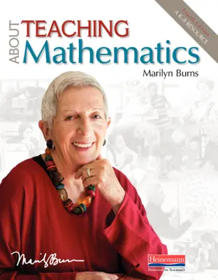 Über Mathematik unterrichten, vierte Ausgabe: Eine Ressource für K-8 - About Teaching Mathematics, Fourth Edition: A K-8 Resource