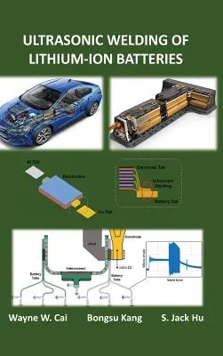 Ultraschallschweißen von Lithium-Ionen-Batterien - Ultrasonic Welding of Lithium-Ion Batteries