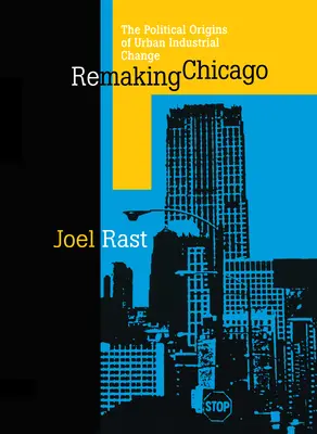 Chicago neu gestalten - Remaking Chicago