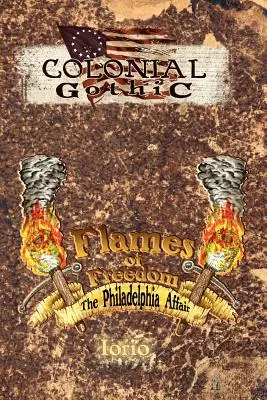 Flammen der Freiheit: Die Philadelphia-Affäre - Flames of Freedom: The Philadelphia Affair
