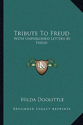 Hommage an Freud: Mit unveröffentlichten Briefen Freuds - Tribute To Freud: With Unpublished Letters By Freud