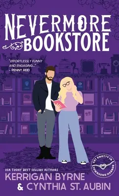 Nevermore Buchhandlung: Ein heißer, positiver, moralisch grauer, mürrisch-sonniger Liebesroman - Nevermore Bookstore: A Hot, Kink-Positive, Morally Gray, Grumpy-Sunshine Romcom