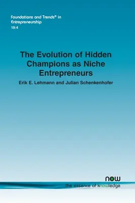 Die Entwicklung der Hidden Champions zu Nischenunternehmern - The Evolution of Hidden Champions as Niche Entrepreneurs