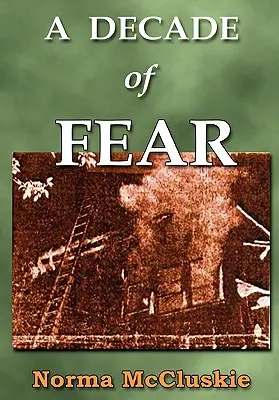 Ein Jahrzehnt der Furcht - A Decade of Fear