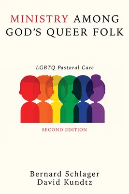 Dienst unter Gottes Schwulen und Lesben, Zweite Ausgabe - Ministry Among God's Queer Folk, Second Edition