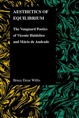 Ästhetik des Gleichgewichts: Die Avantgarde-Poetik von Vicente Huidobro und Mario de Andrade - Aesthetics of Equilibrium: The Vanguard Poetics of Vicente Huidobro and Mario de Andrade