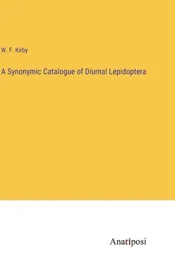 Synonymischer Katalog der tagaktiven Schmetterlinge (Lepidoptera) - A Synonymic Catalogue of Diurnal Lepidoptera