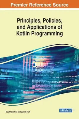 Prinzipien, Richtlinien und Anwendungen der Kotlin-Programmierung - Principles, Policies, and Applications of Kotlin Programming