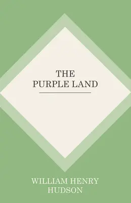 Das purpurne Land - The Purple Land