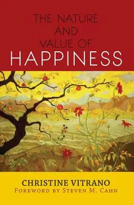 Die Natur und der Wert des Glücks - The Nature and Value of Happiness