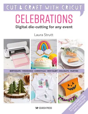 Cricut Celebrations - Digitales Stanzen für jeden Anlass - Cricut Celebrations - Digital Die-Cutting for Any Event