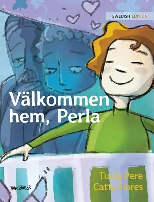 Vlkommen hem, Perla: Schwedische Ausgabe von Welcome Home, Pearl - Vlkommen hem, Perla: Swedish Edition of Welcome Home, Pearl