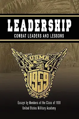 Führerschaft: Combat Leaders und Lektionen - Leadership: Combat Leaders and Lessons