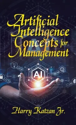 Künstliche Intelligenz - Konzepte für das Management - Artificial Intelligence Concepts for Management