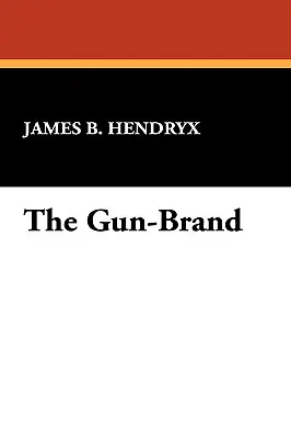 Die Gun-Brand - The Gun-Brand