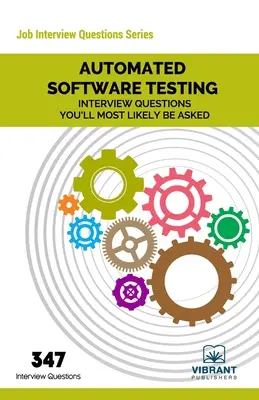 Automatisierte Softwaretests Interviewfragen, die Ihnen höchstwahrscheinlich gestellt werden - Automated Software Testing Interview Questions You'll Most Likely Be Asked