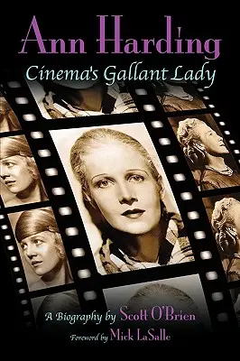 Ann Harding - die galante Dame des Kinos - Ann Harding - Cinema's Gallant Lady