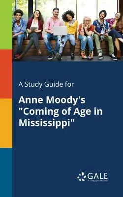 Ein Studienführer für Anne Moody's Coming of Age in Mississippi