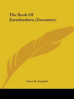 Das Buch des Zarathustra (Zoroaster) - The Book Of Zarathushtra (Zoroaster)